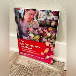 The Job Developer's Handbook: Practical Tactics for Customized Employment